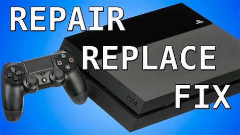 playstation fix and replace.